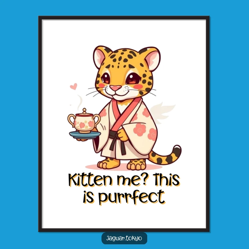 Free Printable Wall Art: Funny Jaguar Kimono Tea Time Downloadable Art for Your Home