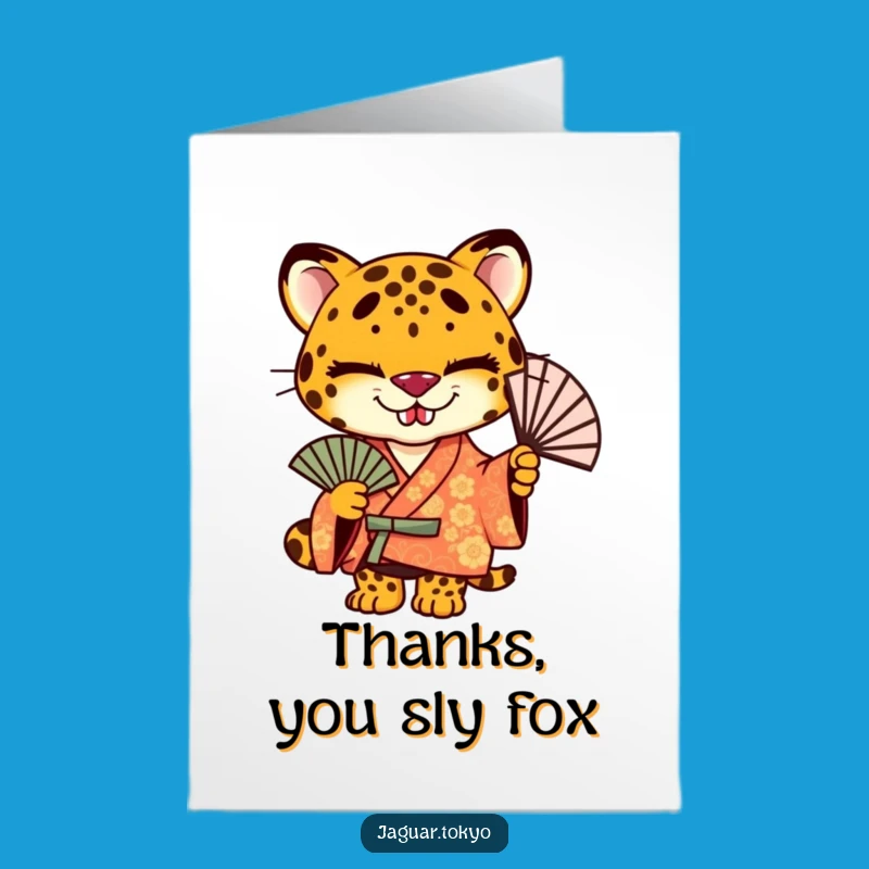 Free Printable Thank You Card: Jaguar's Kimono Charm, Humorous Downloadable Gift Idea